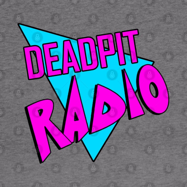 DEADPIT Radio / Born 2 Be Rad Mashup by SHOP.DEADPIT.COM 